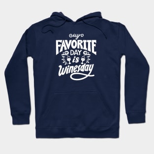 My Favorite Day is Winesday Hoodie